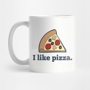 I Like Pizza. Mug